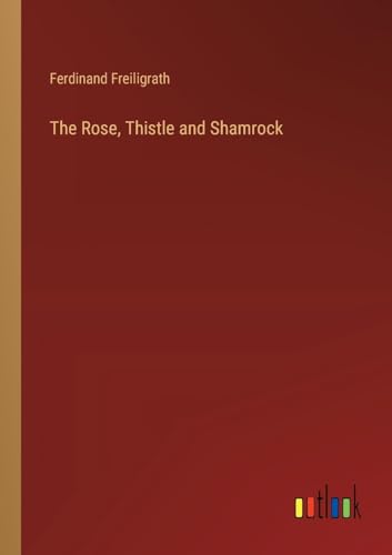 The Rose, Thistle and Shamrock
