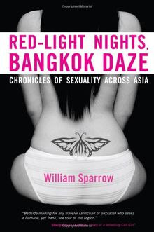 Red-Light Nights, Bangkok Daze: Chronicles of Sexuality Across Asia