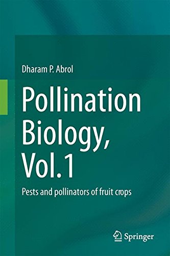 Pollination Biology, Vol.1: Pests and pollinators of fruit crops
