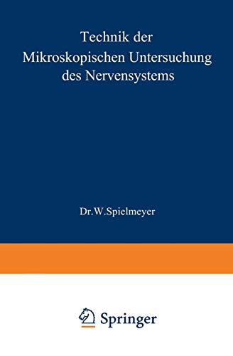 Technik der Mikroskopischen Untersuchung des Nervensystems
