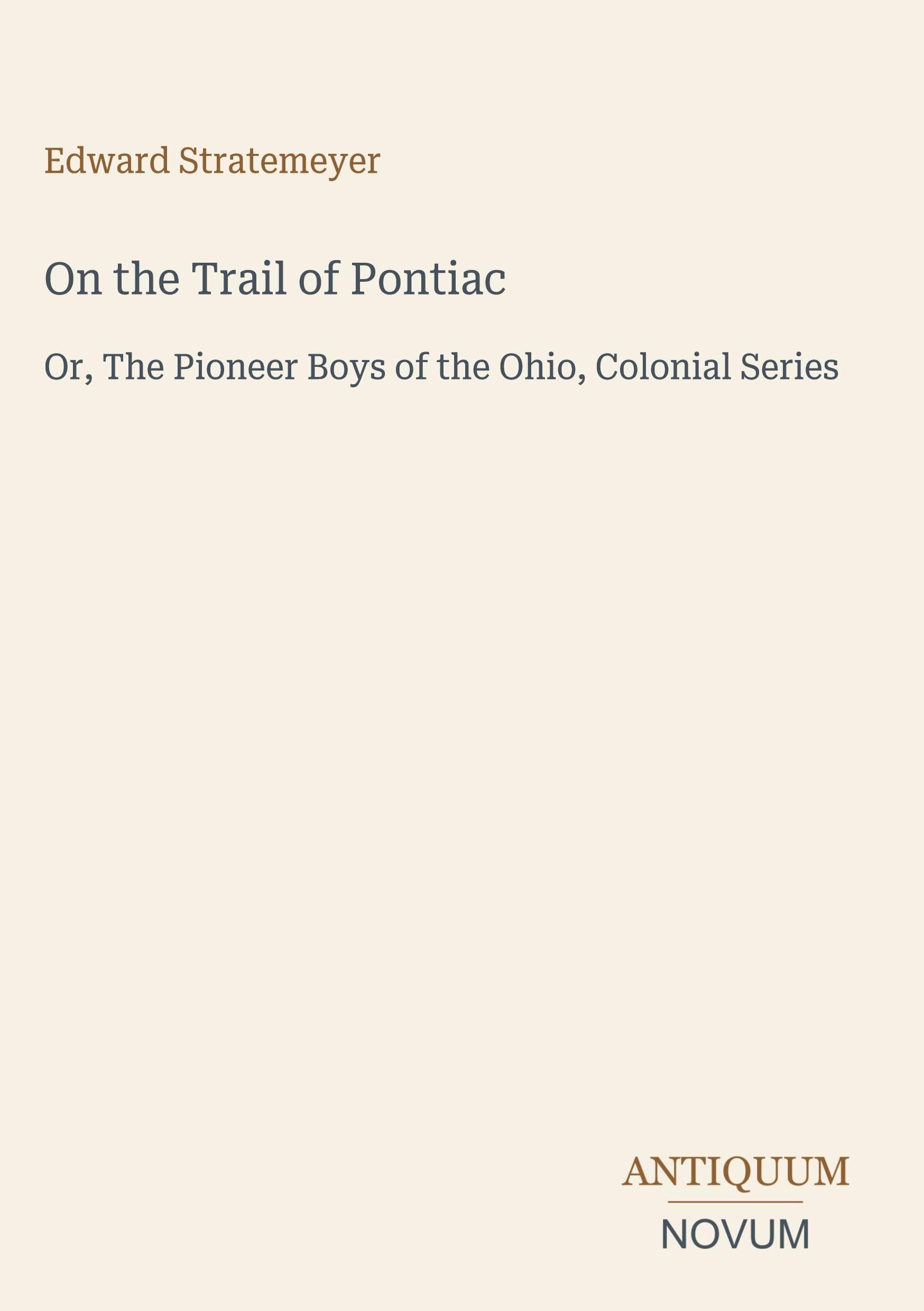 On the Trail of Pontiac