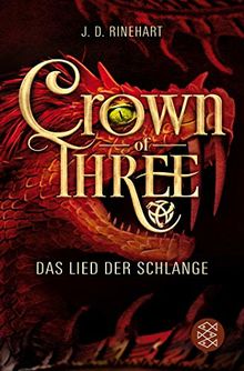 Crown of Three – Das Lied der Schlange (Bd. 2) (Die Chroniken von Toronia)