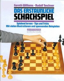 Das erstaunliche Schachspiel. Spielend lernen. Tips und Tricks