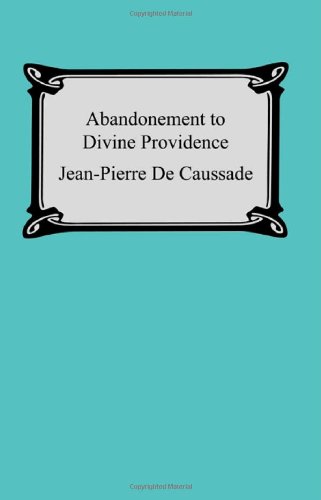 Abandonment To Divine Providence