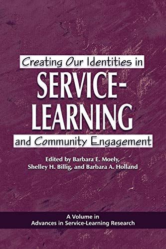 Creating Our Identities in Service-Learning and Community Engagement (Advances in Service-Learning Research)