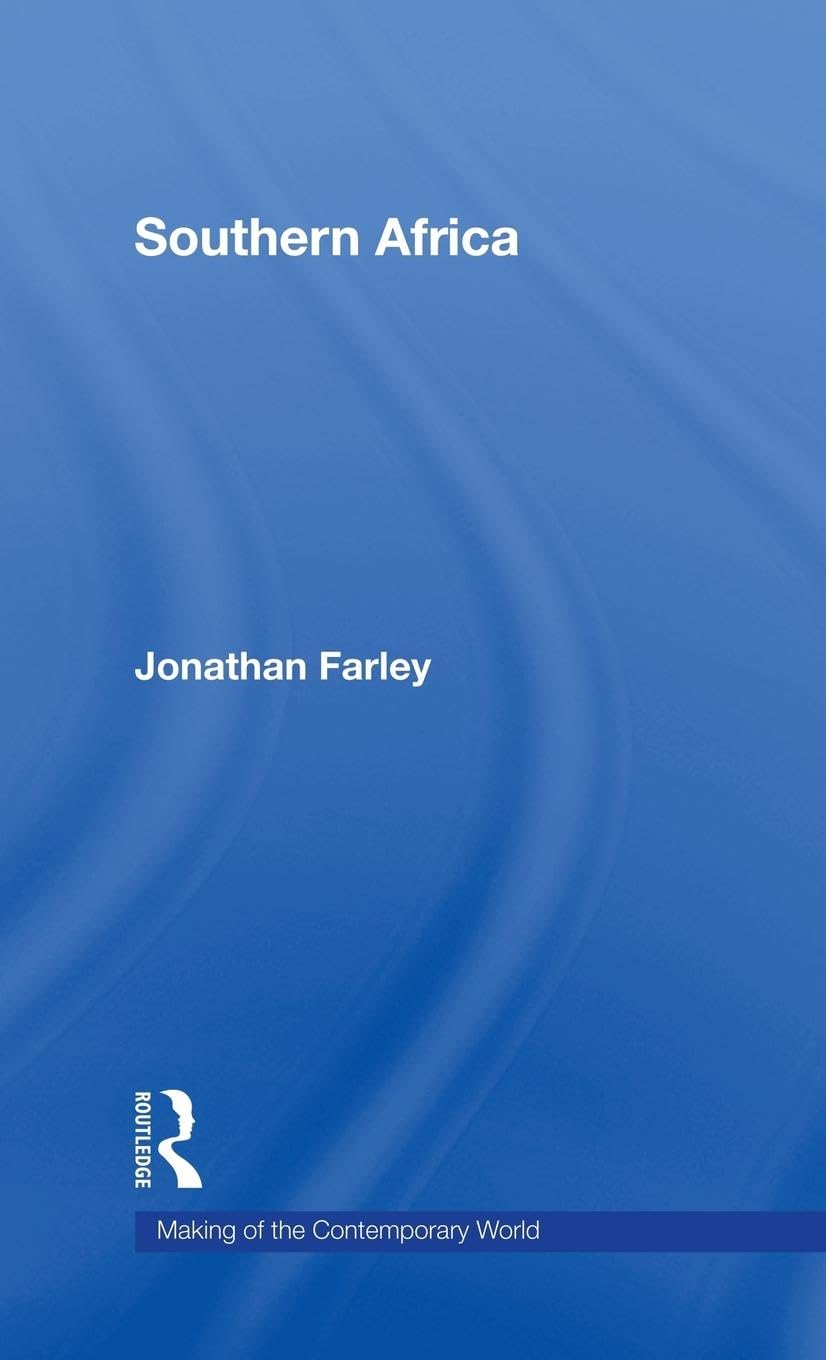 Southern Africa (The Making of the Contemporary World)