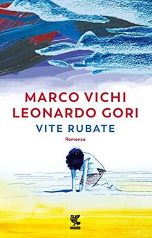 Vite rubate (Narratori della Fenice)