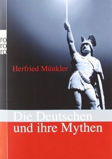 Die Deutschen und ihre Mythen