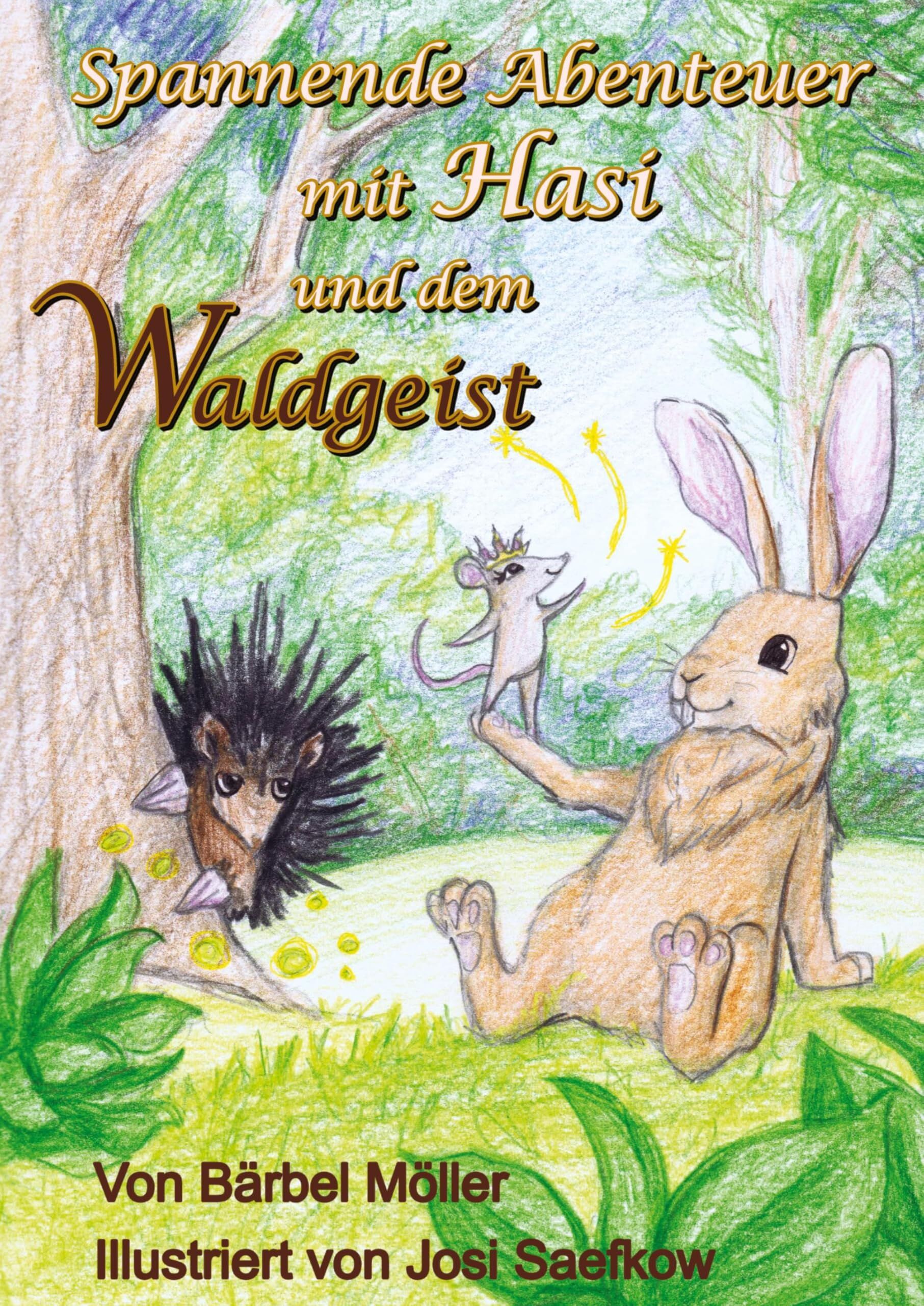 Spannende Abenteuer mit Hasi und dem Waldgeist
