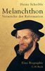 Melanchthon: Vermittler der Reformation