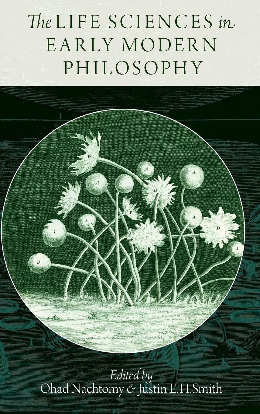 Life Sciences in Early Modern Philosophy