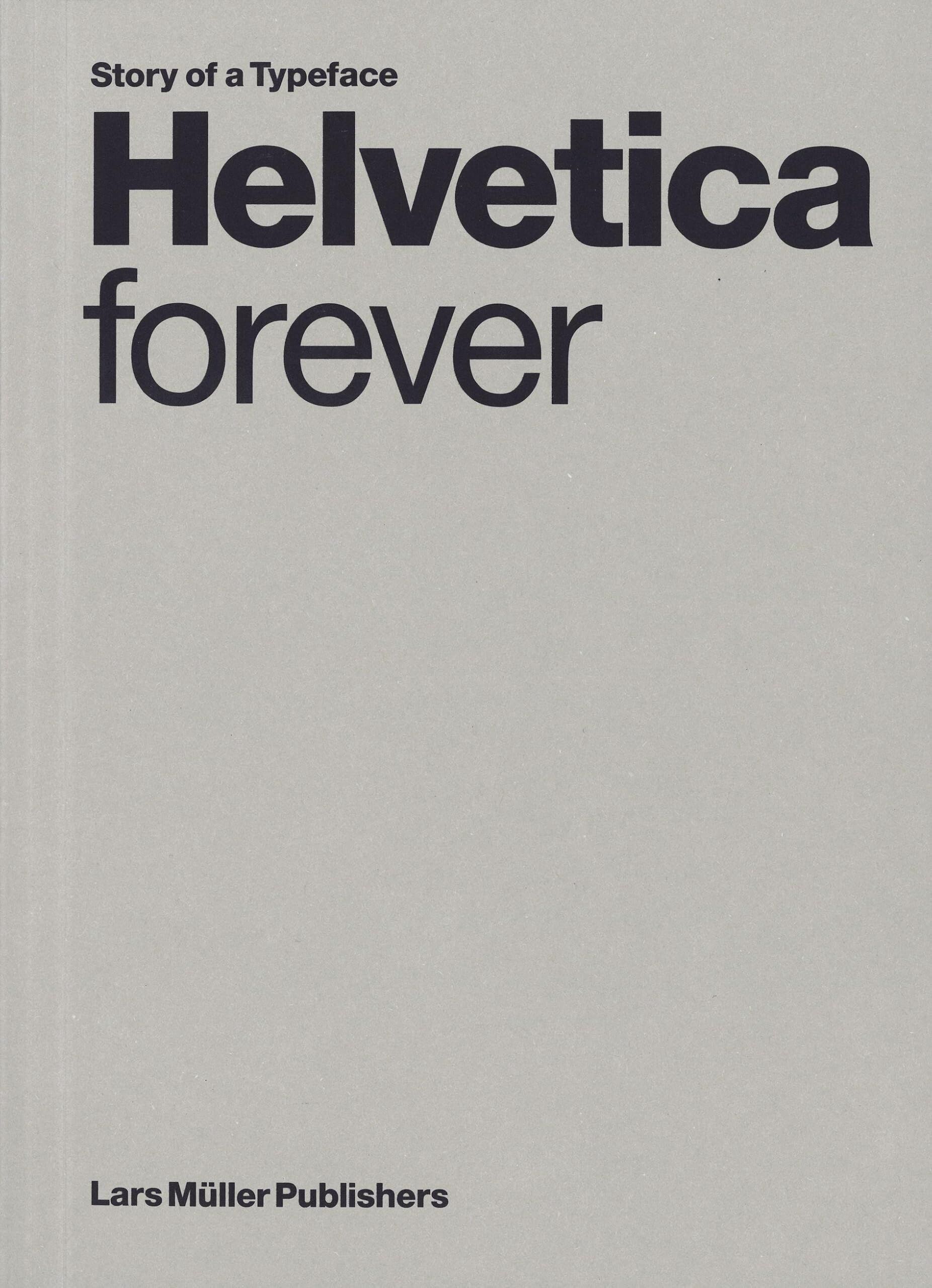 Helvetica forever - Neuware