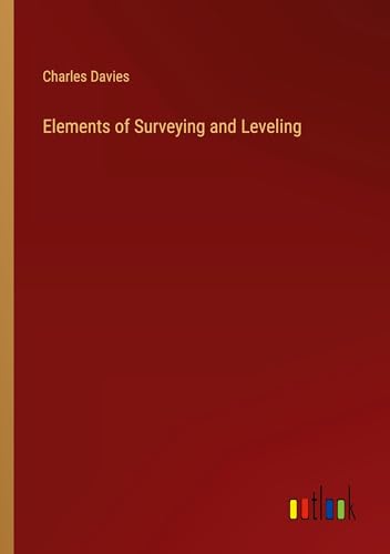 Elements of Surveying and Leveling
