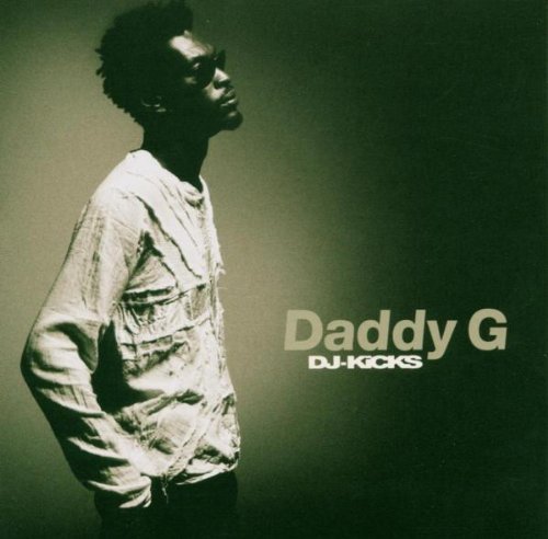 DJ Kicks von Daddy G - Audio CD