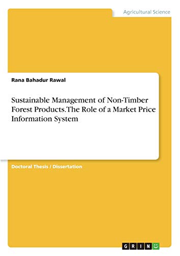 Sustainable Management of Non-Timber Forest Products. The Role of a Market Price Information System: Dissertationsschrift