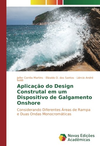 Aplicação do Design Construtal em um Dispositivo de Galgamento Onshore: Considerando Diferentes Áreas de Rampa e Duas Ondas Monocromáticas