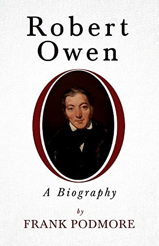Robert Owen - A Biography;With a Biography by Leslie Stephen
