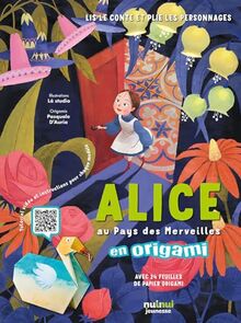 Alice au pays des merveilles : en origami