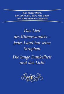 Das Lied des Klimawandels - jedes Land hat seine Strophe: Die lange Dunkelheit und das Licht