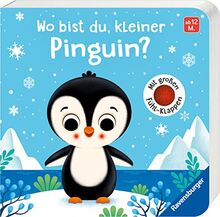 Wo bist du, kleiner Pinguin?: Mit großen Fühl-Klappen