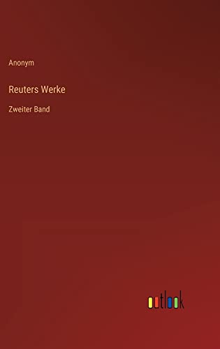 Reuters Werke: Zweiter Band