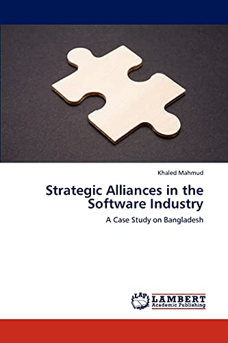 Strategic Alliances in the Software Industry: A Case Study on Bangladesh