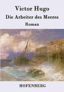 Die Arbeiter des Meeres