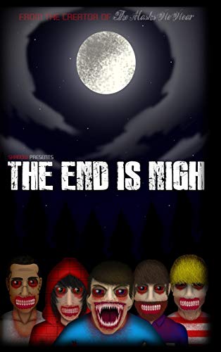 The End is Nigh