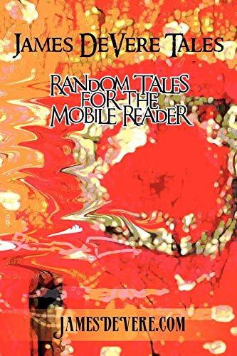 James Devere Tales: Random Tales for the Mobile Reader