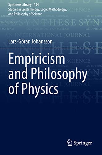 Empiricism and Philosophy of Physics (Synthese Library, Band 434)