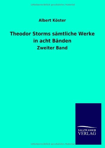 Theodor Storms sämtliche Werke in acht Bänden: Zweiter Band