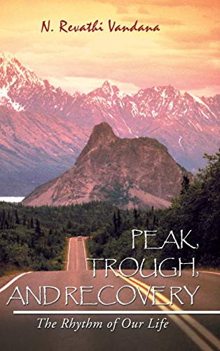 Peak, Trough, and Recovery: The Rhythm of Our Life