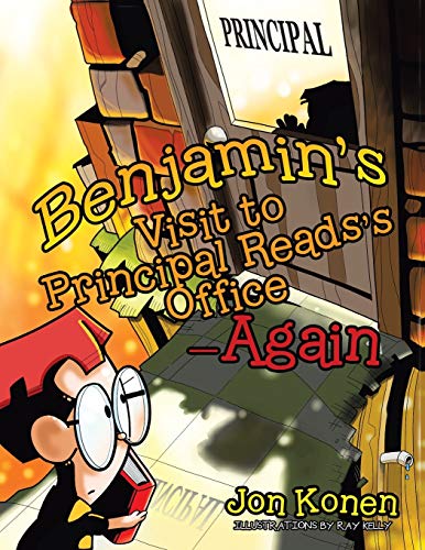 Benjamin’s Visit to Principal Reads’s Office—Again