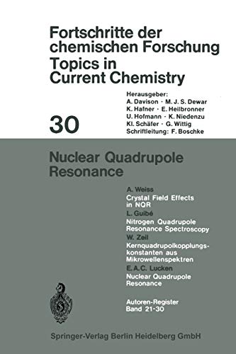 Nuclear Quadrupole Resonance (Topics in Current Chemistry, 30, Band 30)