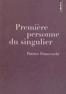 Première personne du singulier