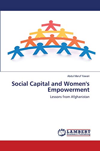 Social Capital and Women's Empowerment: Lessons from Afghanistan