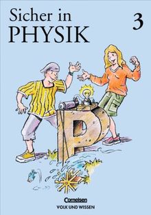 Sicher in Physik, Bd.3, Ab Klasse 8