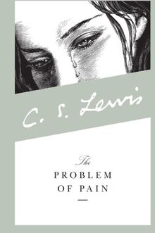 The Problem of Pain (Collected Letters of C.S. Lewis)