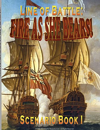 LINE OF BATTLE: FIRE AS SHE BEARS! Scenario Book I
