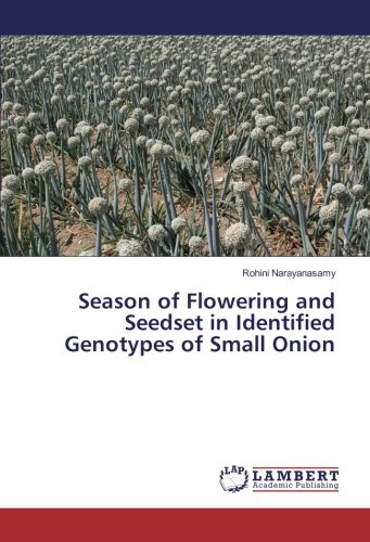 Season of Flowering and Seedset in Identified Genotypes of Small Onion