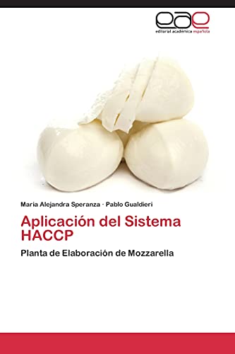 Aplicación del Sistema HACCP: Planta de Elaboración de Mozzarella