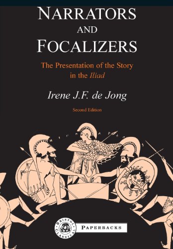 Narrators and Focalizers: The Presentation of the Story in the Iliad (Bcpaperback)