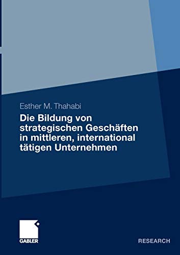 Die Bildung von strategischen Geschäften in mittleren, international tätigen Unternehmen (German Edition)