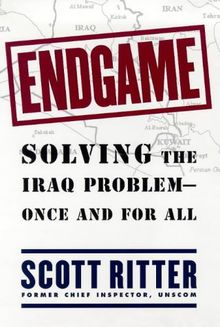 Endgame: Solving the Iraq Problem - Once and for All