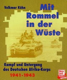 Mit Rommel in der Wüste von Kühn, Volkmar | Buch | Zustand sehr gut