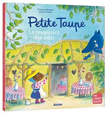 Petite Taupe : le restaurant des amis