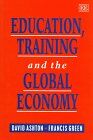 Education, Training and the Global Economy