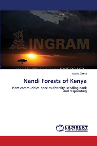 Nandi Forests of Kenya: Plant communities, species diversity, seedling bank and resprouting