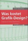 Was Kostet Grafik-Design: Praxis-Reihe Band 5