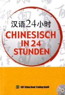 Chinesisch in 24 Stunden